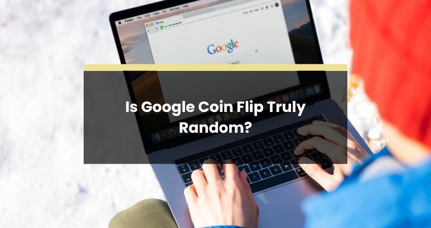 Is Google Coin Flip Truly Random